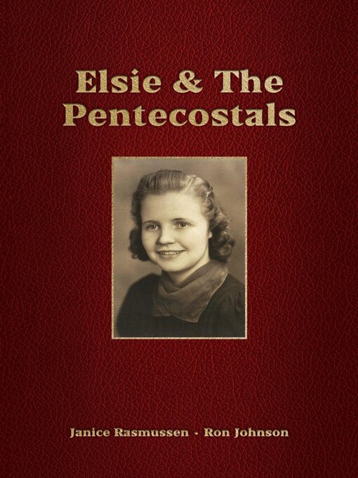 Title details for Elsie & the Pentecostals by Ron Johnson - Available